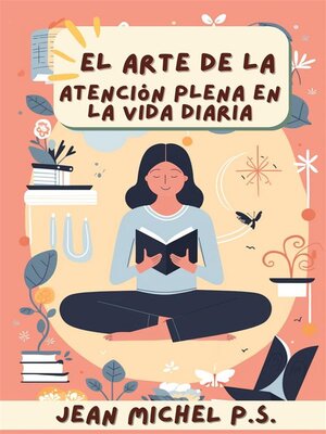 cover image of El Arte de la Atención Plena en la Vida Diaria